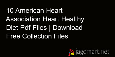 picture 10 American Heart Association Heart Healthy Diet Pdf Files | Download Free Collection Files
