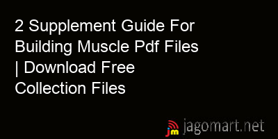 picture 2 Supplement Guide For Building Muscle Pdf Files | Download Free Collection Files