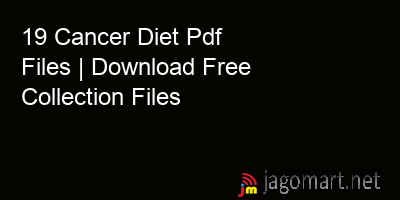 picture 19 Cancer Diet Pdf Files | Download Free Collection Files