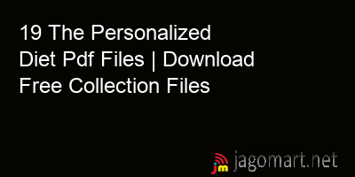 picture 19 The Personalized Diet Pdf Files | Download Free Collection Files