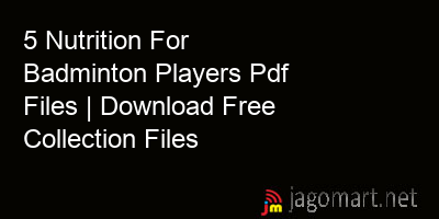 picture 5 Nutrition For Badminton Players Pdf Files | Download Free Collection Files