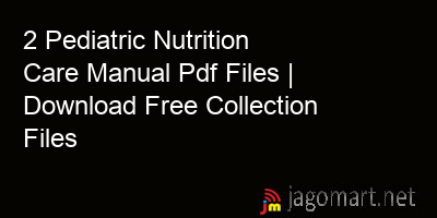 picture 2 Pediatric Nutrition Care Manual Pdf Files | Download Free Collection Files