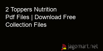 picture 2 Toppers Nutrition Pdf Files | Download Free Collection Files