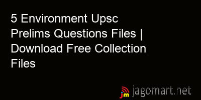 picture 5 Environment Upsc Prelims Questions Files | Download Free Collection Files