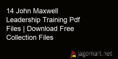 picture 14 John Maxwell Leadership Training Pdf Files | Download Free Collection Files