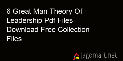 picture 6 Great Man Theory Of Leadership Pdf Files | Download Free Collection Files