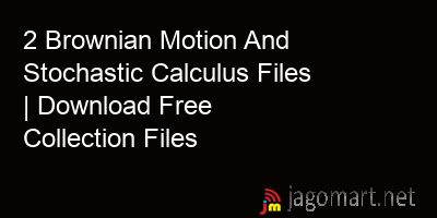 picture 2 Brownian Motion And Stochastic Calculus Files | Download Free Collection Files