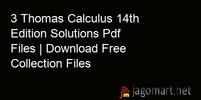 picture 3 Thomas Calculus 14th Edition Solutions Pdf Files | Download Free Collection Files