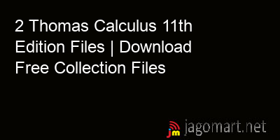 picture 2 Thomas Calculus 11th Edition Files | Download Free Collection Files