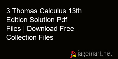 picture 3 Thomas Calculus 13th Edition Solution Pdf Files | Download Free Collection Files