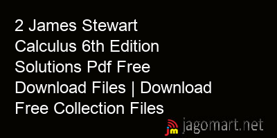 picture 2 James Stewart Calculus 6th Edition Solutions Pdf Free Download Files | Download Free Collection Files