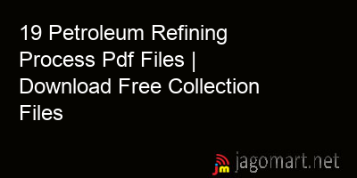 picture 19 Petroleum Refining Process Pdf Files | Download Free Collection Files