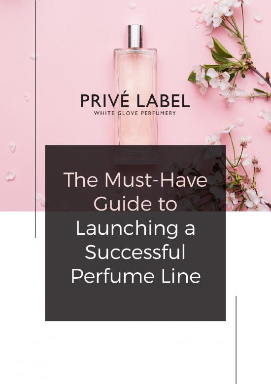 picture_Perfume Pdf 177488 | 5f864e38d7392a7030afdd09 The Must Have Guide To Launching A Successful Perfume Line (1)
