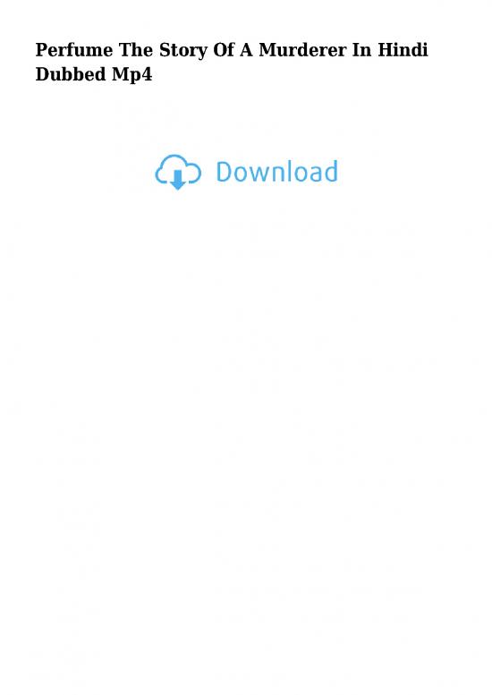 picture_Perfume Pdf 177884 | Perfume The Story Of A Murderer In Hindi Dubbed Mp4