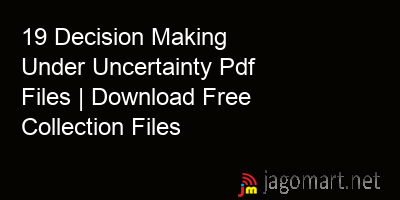 picture 19 Decision Making Under Uncertainty Pdf Files | Download Free Collection Files