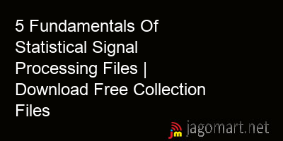 picture 5 Fundamentals Of Statistical Signal Processing Files | Download Free Collection Files