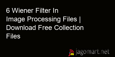 picture 6 Wiener Filter In Image Processing Files | Download Free Collection Files