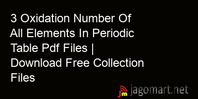 picture 3 Oxidation Number Of All Elements In Periodic Table Pdf Files | Download Free Collection Files