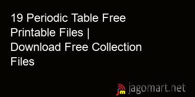 picture 19 Periodic Table Free Printable Files | Download Free Collection Files