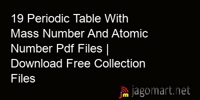 picture 19 Periodic Table With Mass Number And Atomic Number Pdf Files | Download Free Collection Files