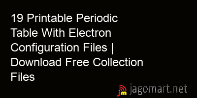 picture 19 Printable Periodic Table With Electron Configuration Files | Download Free Collection Files
