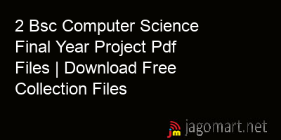picture 2 Bsc Computer Science Final Year Project Pdf Files | Download Free Collection Files