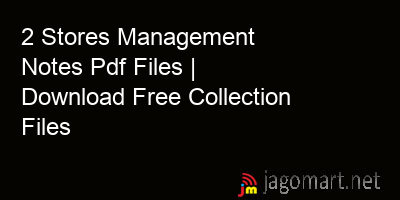 picture 2 Stores Management Notes Pdf Files | Download Free Collection Files