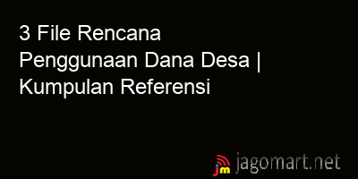 picture 3 File Rencana Penggunaan Dana Desa | Kumpulan Referensi